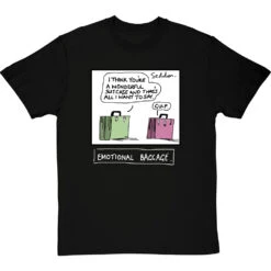 Emotional Baggage T-Shirt
