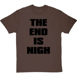 The End Is Nigh T-Shirt -ThinkWear Collective Sales end is nigh tshirt 1 hazelnuttshirt