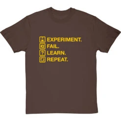 Experiment. Fail. Learn. Repeat. T-Shirt -ThinkWear Collective Sales experiment fail learn repeat tshirt 6 hazelnuttshirt