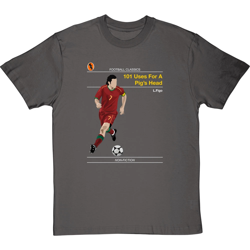 Football Classics: 101 Uses For A Pig's Head By Luis Figo T-Shirt 11 Football Classics: 101 Uses For A Pig's Head By Luis Figo T-Shirt - Image 11