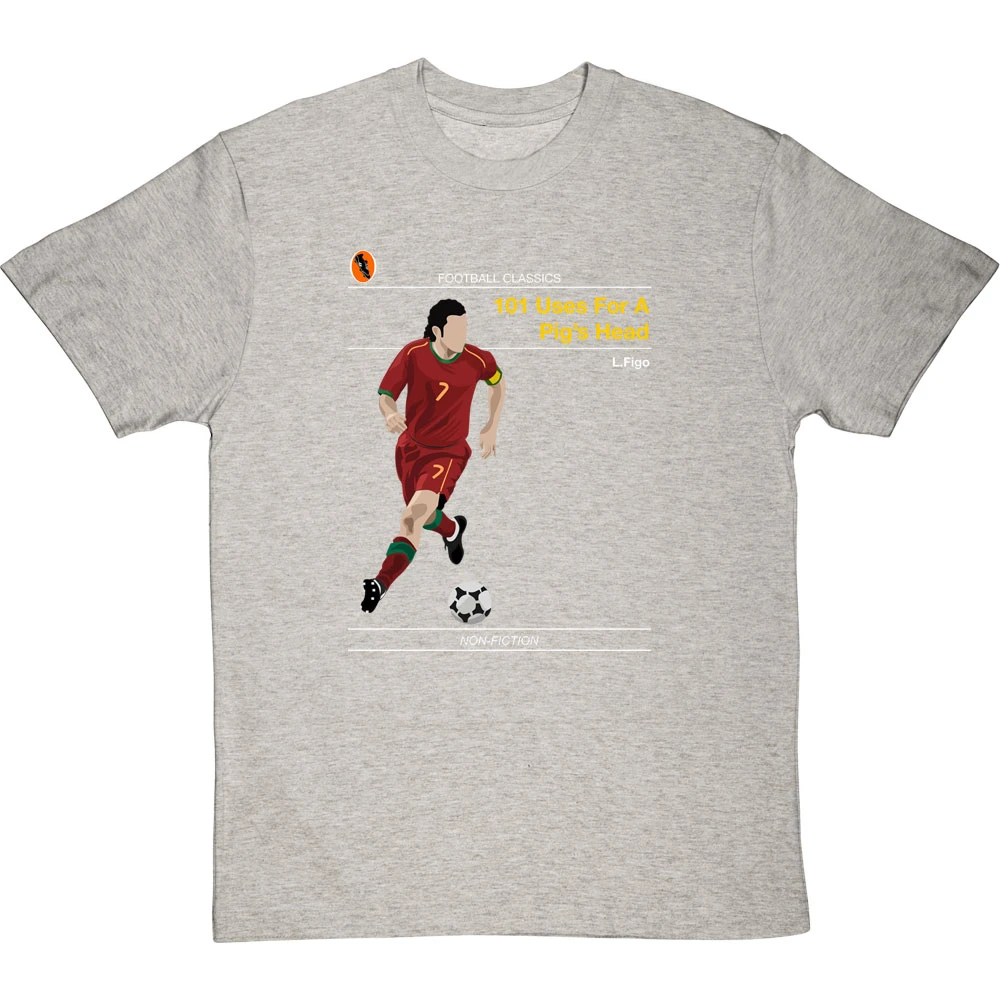 Football Classics: 101 Uses For A Pig's Head By Luis Figo T-Shirt 10 Football Classics: 101 Uses For A Pig's Head By Luis Figo T-Shirt - Image 10