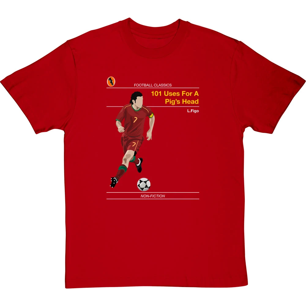 Football Classics: 101 Uses For A Pig's Head By Luis Figo T-Shirt 8 Football Classics: 101 Uses For A Pig's Head By Luis Figo T-Shirt - Image 8
