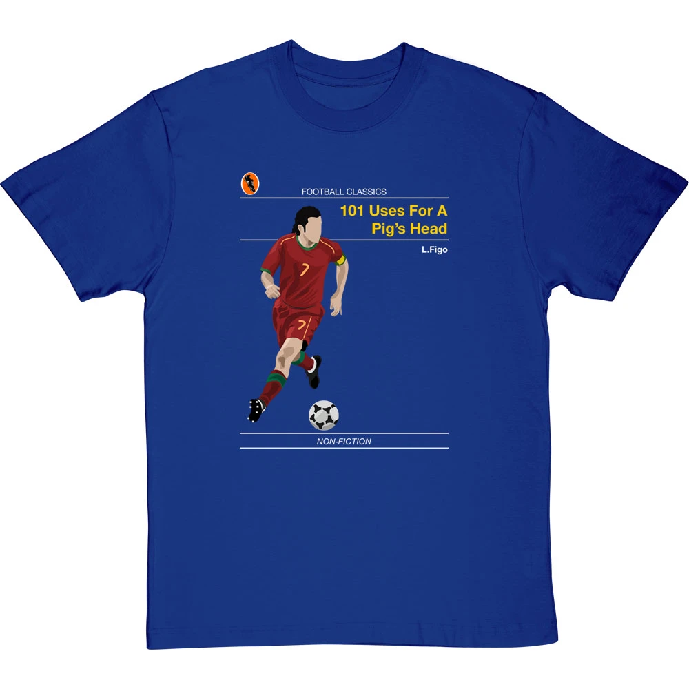 Football Classics: 101 Uses For A Pig's Head By Luis Figo T-Shirt 9 Football Classics: 101 Uses For A Pig's Head By Luis Figo T-Shirt - Image 9