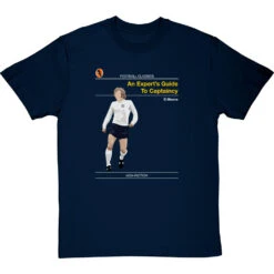 Football Classics: An Expert's Guide To Captaincy By Bobby Moore T-Shirt