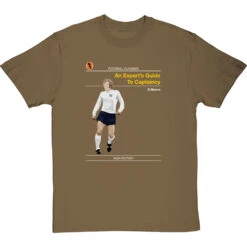 Football Classics: An Expert's Guide To Captaincy By Bobby Moore T-Shirt -ThinkWear Collective Sales football classics an experts guide to captaincy tshirt olivetshirt