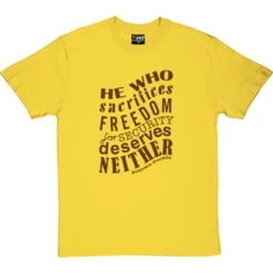 Benjamin Franklin "Freedom For Security" Quote T-Shirt -ThinkWear Collective Sales franklin freedom security tshirt 123 yellowtshirt