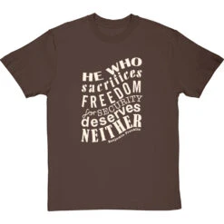 Benjamin Franklin "Freedom For Security" Quote T-Shirt -ThinkWear Collective Sales franklin freedom security tshirt 158 hazelnuttshirt