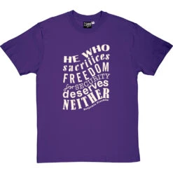 Benjamin Franklin "Freedom For Security" Quote T-Shirt -ThinkWear Collective Sales franklin freedom security tshirt 158 purpletshirt