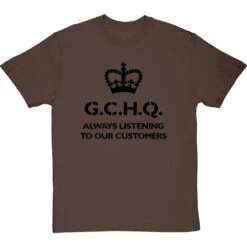 G.C.H.Q. Always Listening To Our Customers T-Shirt -ThinkWear Collective Sales gchq always listening tshirt 1 hazelnuttshirt