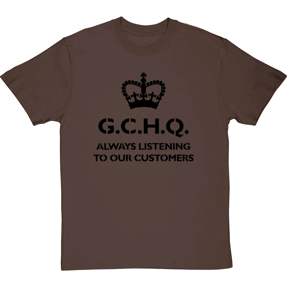 G.C.H.Q. Always Listening To Our Customers T-Shirt - Image 18