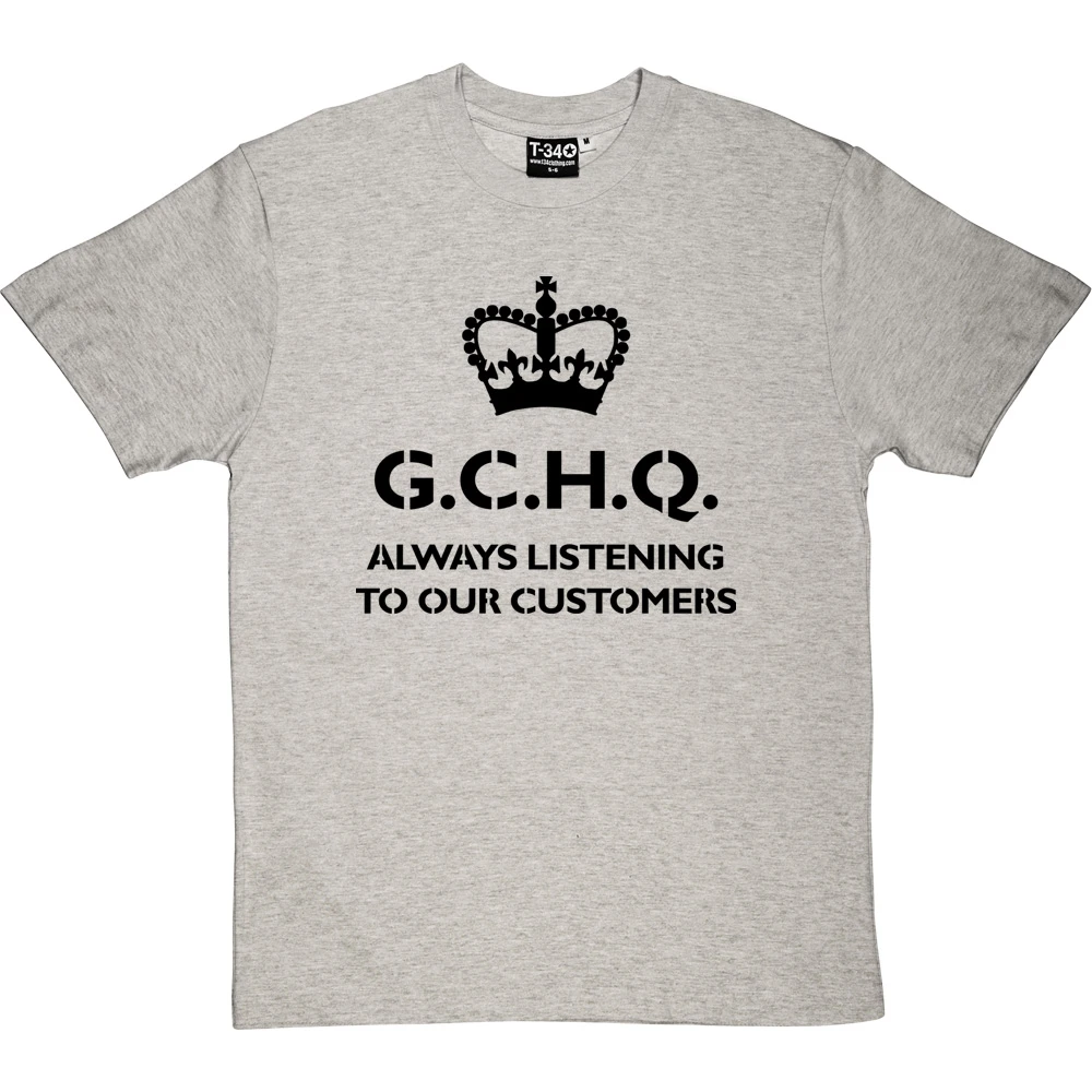 G.C.H.Q. Always Listening To Our Customers T-Shirt - Image 16