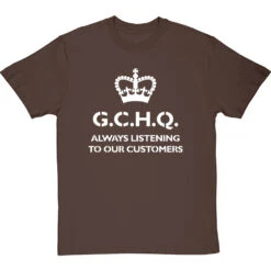G.C.H.Q. Always Listening To Our Customers T-Shirt -ThinkWear Collective Sales gchq always listening tshirt 2 hazelnuttshirt