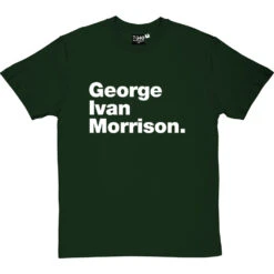 George Ivan Morrison T-Shirt