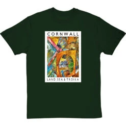Cornwall: Land, Sea & Troika By Hadrian Richards T-Shirt 21 Cornwall: Land, Sea & Troika By Hadrian Richards T-Shirt -ThinkWear Collective Sales hadrian richards cornwall land sea troika tshirt bottlegreentshirt