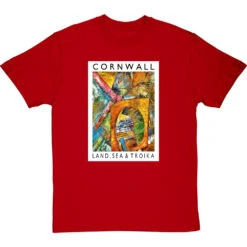 Cornwall: Land, Sea & Troika By Hadrian Richards T-Shirt 20 Cornwall: Land, Sea & Troika By Hadrian Richards T-Shirt -ThinkWear Collective Sales hadrian richards cornwall land sea troika tshirt redtshirt