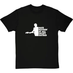 Hate Nothin' At All Except Hatred T-Shirt -ThinkWear Collective Sales hate nothing at all tshirt 2 blacktshirt