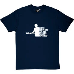 Hate Nothin' At All Except Hatred T-Shirt -ThinkWear Collective Sales hate nothing at all tshirt 2 navybluetshirt