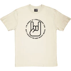 I Really Do Like Heavy Metal T-Shirt -ThinkWear Collective Sales heavy metal tshirt 1 naturaltshirt