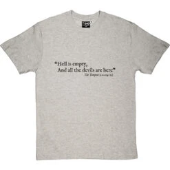 Shakespeare "Hell Is Empty" Quote T-Shirt -ThinkWear Collective Sales hell is empty tshirt 1 lightoxfordtshirt