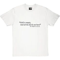 Shakespeare "Hell Is Empty" Quote T-Shirt -ThinkWear Collective Sales hell is empty tshirt 1 whitetshirt