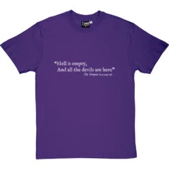 Shakespeare "Hell Is Empty" Quote T-Shirt -ThinkWear Collective Sales hell is empty tshirt 2 purpletshirt
