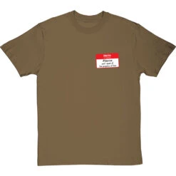 Hello, My Name Is Maurice And I Speak Of The Pompatus Of Love (Pocket Print) T-Shirt -ThinkWear Collective Sales hello my name is maurice tshirt olivetshirt