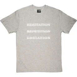 Hesitation, Repetition, Deviation T-Shirt