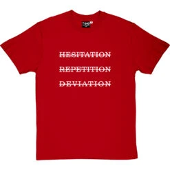 Hesitation, Repetition, Deviation T-Shirt -ThinkWear Collective Sales hesitation repitition deviation tshirt 2 redtshirt