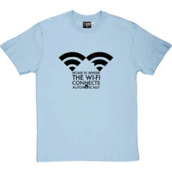 Home Is Where The Wifi Connects Automatically T-Shirt -ThinkWear Collective Sales home is where the wifi tshirt 1 skybluetshirt