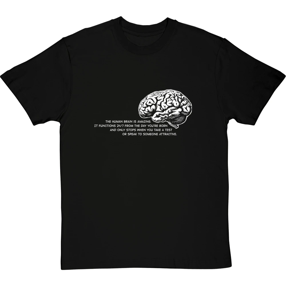 The Human Brain Is Amazing T-Shirt 4 The Human Brain Is Amazing T-Shirt - Image 4