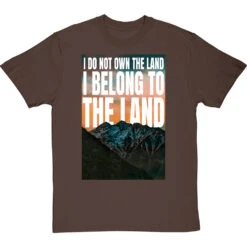 I Do Not Own The Land T-Shirt -ThinkWear Collective Sales i belong to the land tshirt hazelnuttshirt
