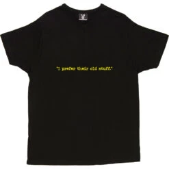 I Prefer Their Old Stuff T-Shirt -ThinkWear Collective Sales i prefer their old stuff tshirt 6 black mens v neck tshirt