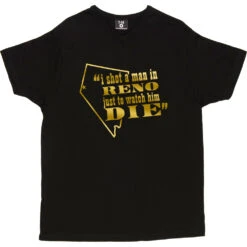 I Shot A Man In Reno T-Shirt -ThinkWear Collective Sales i shot a man in reno tshirt black mens v neck tshirt