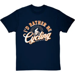 I'd Rather Be Cycling T-Shirt -ThinkWear Collective Sales id rather be cycling tshirt 2 navybluetshirt