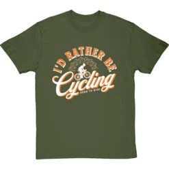 I'd Rather Be Cycling T-Shirt -ThinkWear Collective Sales id rather be cycling tshirt 2 olivetshirt