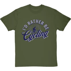 I'd Rather Be Cycling T-Shirt -ThinkWear Collective Sales id rather be cycling tshirt 7 olivetshirt