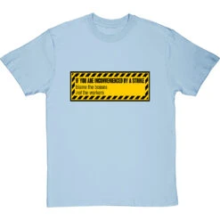 If You Are Inconvenienced By A Strike Blame The Bosses, Not The Workers T-Shirt