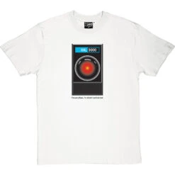 HAL9000: "I'm Sorry Dave" T Shirt T-Shirt 23 HAL9000: "I'm Sorry Dave" T Shirt T-Shirt -ThinkWear Collective Sales im sorry dave tshirt 1 whitetshirt