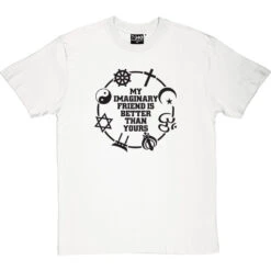 My Imaginary Friend Is Better Than Yours T-Shirt -ThinkWear Collective Sales imaginary friend tshirt 1 whitetshirt