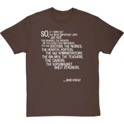 The Most Important Jobs T-Shirt