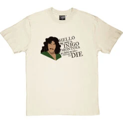 Hello. My Name Is Inigo Montoya T-Shirt -ThinkWear Collective Sales inigo montoya tshirt 179 naturaltshirt