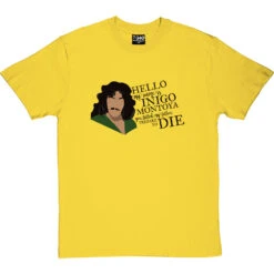 Hello. My Name Is Inigo Montoya T-Shirt -ThinkWear Collective Sales inigo montoya tshirt 179 yellowtshirt