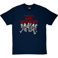 Invasion Of The Biddy-Snatchers T-Shirt -ThinkWear Collective Sales invasion of the biddy snatchers tshirt navybluetshirt