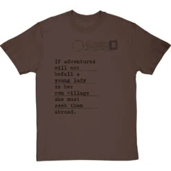 Jane Austen "Adventures" Quote T-Shirt -ThinkWear Collective Sales jane austen adventure tshirt 1 hazelnuttshirt