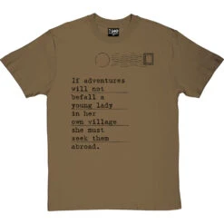 Jane Austen "Adventures" Quote T-Shirt -ThinkWear Collective Sales jane austen adventure tshirt 1 olivetshirt