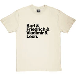 Karl And Friedrich And Vladimir And Leon T-Shirt -ThinkWear Collective Sales karl friedrich vladimir leon tshirt 1 naturaltshirt