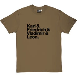 Karl And Friedrich And Vladimir And Leon T-Shirt -ThinkWear Collective Sales karl friedrich vladimir leon tshirt 1 olivetshirt