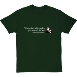 Katharine Hepburn "Obey The Rules" Quote T-Shirt -ThinkWear Collective Sales katharine hepburn rules tshirt 178 bottlegreentshirt