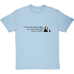 Katharine Hepburn "Obey The Rules" Quote T-Shirt -ThinkWear Collective Sales katharine hepburn rules tshirt 179 skybluetshirt