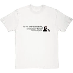 Katharine Hepburn "Obey The Rules" Quote T-Shirt -ThinkWear Collective Sales katharine hepburn rules tshirt 179 whitetshirt
